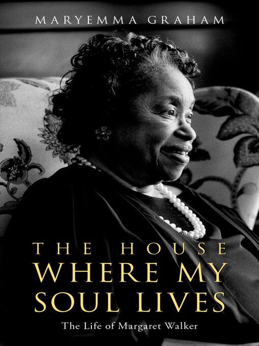 Title details for The House Where My Soul Lives by Maryemma Graham - Available